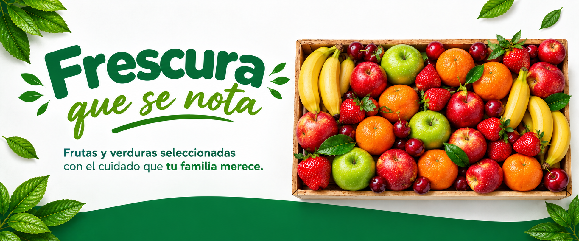 Frescura que se nota - Frutas y verduras seleccionadas
